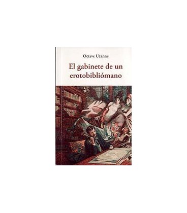 GABINETE DE UN EROTOBIBLIOMANO
