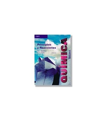 QUIMICA 4 ED PRINCIPIOS Y REACCIONES