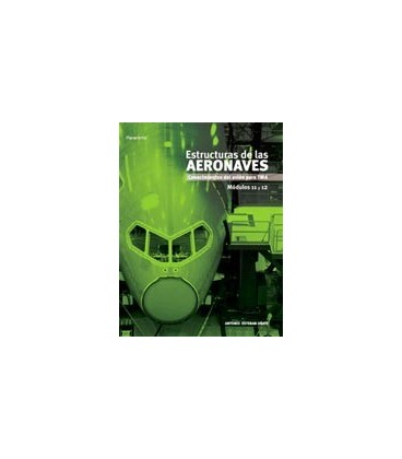 ESTRUCTURAS DE LAS AERONAVES MODULOS 11 Y 12