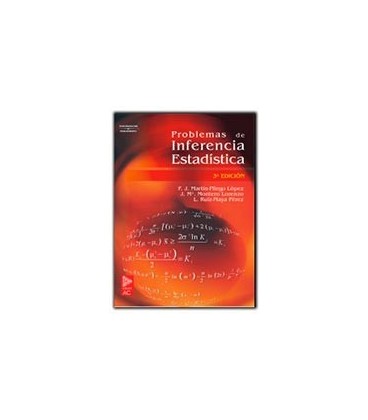 PROBLEMAS DE INFERENCIA ESTADISTICA 3 ED