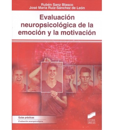 EVALUACION NEUROPSICOLOGICA DE LA EMOCION Y LA MOTIVACION