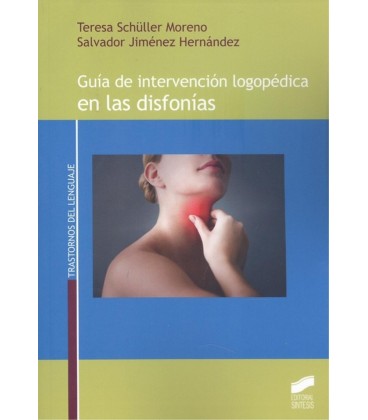 GUIAS DE INTERVENCION LOGOPEDICA EN LAS DISFONIAS