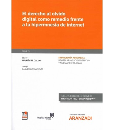 DERECHO AL OLVIDO DIGITAL COMO REMEDIO FRENTE A LA HIPERMNESIA DE INTE