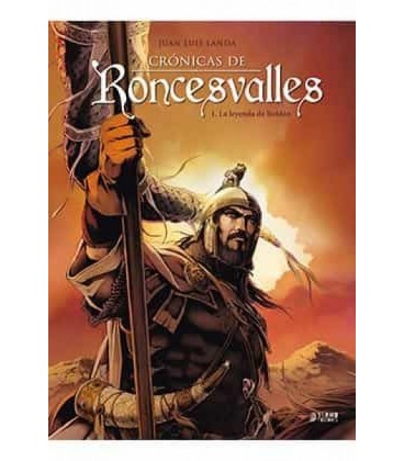 CRONICAS DE RONCESVALLES 01: LA LEYENDA DE ROLDAN