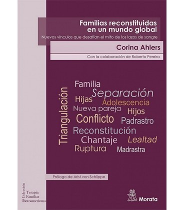 FAMILIAS RECONSTITUIDAS EN UN MUNDO GLOBAL. NUEVOS VINCULOS QUE DESAFI