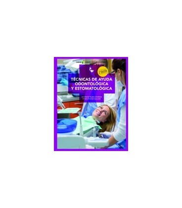 TECNICAS DE AYUDA ODONTOLOGICA Y ESTOMATOLOGICA 2ED CFGM