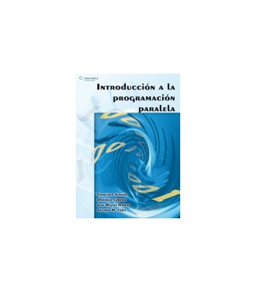 INTRODUCCION A LA PROGRAMACION PARALELA