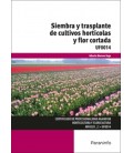 SIEMBRA Y TRASPLANTE DE CULTIVOS HORTICOLAS Y FLOR CORTADA UF0014