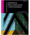 MATEMATICAS PARA LA EDIFICACION Y OTRAS INGENIERIAS