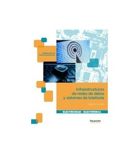 INFRAESTRUCTURAS DE REDES DE DATOS Y SISTEMAS DE TELEFONIA CFGM