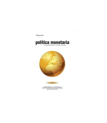POLITICA MONETARIA FUNDAMENTOS Y ESTRATEGIAS