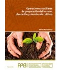 OPERACIONES AUXILIARES DE PREPARACION TERRENO PLANTACION SIEMBRA FPB