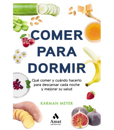 COMER PARA DORMIR