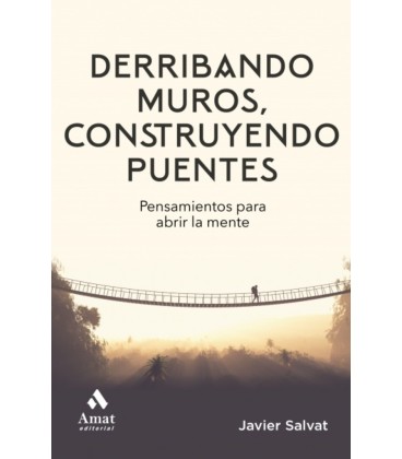 DERRIBANDO MUROS CONSTRUYENDO PUENTES