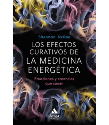 EFECTOS CURATIVOS DE LA MEDICINA ENERGETICA