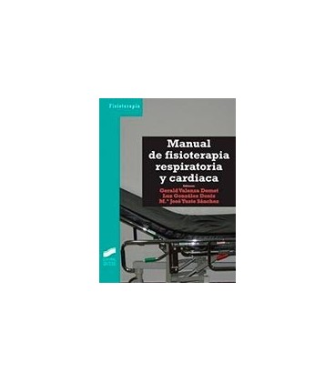 MANUAL DE FISIOTERAPIA RESPIRATORIA Y CARDIACA