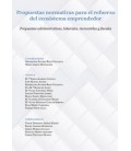 PROPUESTAS NORMATIVAS PARA EL REFUERZO DEL ECOSISTEMA EMPRENDEDOR
