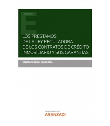 PRESTAMOS DE LA LEY REGULADORA DE LOS CONTRATOS DE CREDITO INMOBILIAR