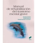 MANUAL DE REHABILITACION DEL TRASTORNO MENTAL GRAVE
