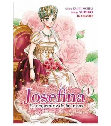 JOSEFINA: LA EMPERATRIZ DE LAS ROSAS 04