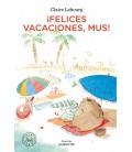 FELICES VACACIONES, MUS!