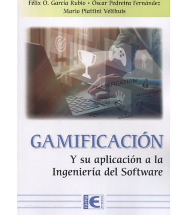 GAMIFICACION Y SU APLICACION A LA INGENIERIA DEL SOFTWARE