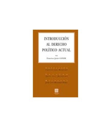 INTRODUCCION AL DERECHO POLITICO ACTUAL