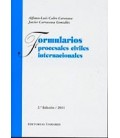 FORMULARIOS PROCESALES CIVILES INTERNACIONALES 2 ED 2011