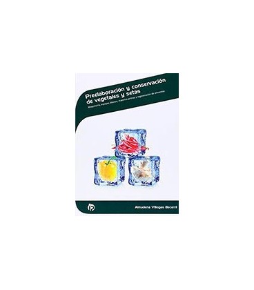PREELABORACION Y CONSERVACION DE VEGETALES Y SETAS