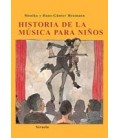 HISTORIA DE LA MUSICA PARA NIÑOS RUSTICA 160
