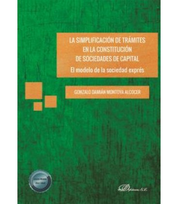 SIMPLIFICACION DE TRAMITES EN LA CONSTITUCION DE SOCIEDADES DE CAPITAL