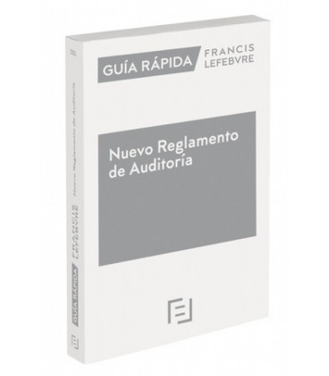 GUIA RAPIDA NUEVO REGLAMENTO DE AUDITORIA