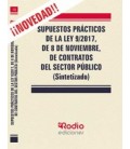 SUPUESTOS PRACTICOS DE LA LEY 9/2017, DE 8 DE NOVIEMBRE, DE CONTRATOS