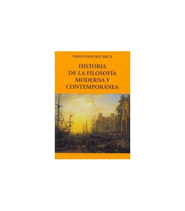 HISTORIA DE LA FILOSOFIA MODERNA Y CONTEMPORANEA