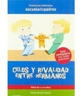 CELOS Y RIVALIDAD ENTRE HERMANOS