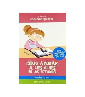 COMO AYUDAR A LOS HIJOS EN LOS ESTUDIOS