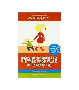 NIÑOS DESOBEDIENTES Y OTROS PROBLEMAS DE CONDUCTA