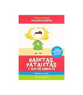 RABIETAS PATALETAS Y MALOS MODALES