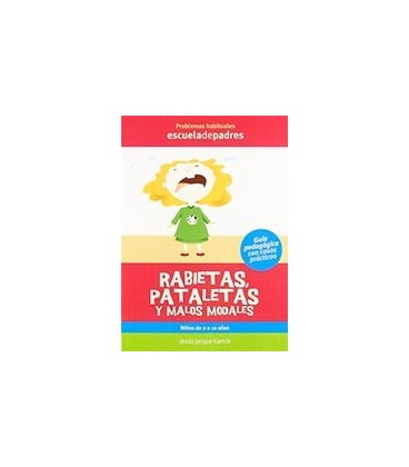 RABIETAS PATALETAS Y MALOS MODALES
