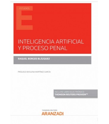 INTELIGENCIA ARTIFICIAL Y PROCESO PENAL (PAPEL + E-BOOK)