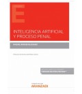 INTELIGENCIA ARTIFICIAL Y PROCESO PENAL (PAPEL + E-BOOK)