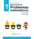 RESOLUCION DE PROBLEMAS MATEMATICOS 1 1 PRIMERIA DE 6 A 7 AÑOS