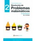 RESOLUCION DE PROBLEMAS MATEMATICOS 2 2 PRIMARIA DE 7 A 8 AÑOS