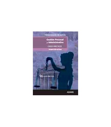 CASOS PRACTICOS DE GESTION PROCESAL Y ADMINISTRATIVA PROMOCION INTER