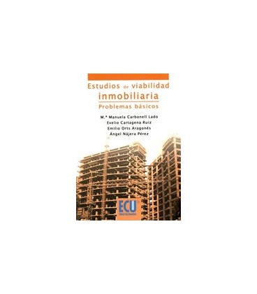 ESTUDIOS DE VIABILIDAD INMOBILIARIA PROBLEMAS BASICOS