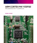 ARM CORTEX M4 Y ESP32. PROGRAMACION Y EJEMPLOS