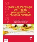 BASES DE PSICOLOGIA DEL TRABAJO PARA GESTION DE RECURSOS HUMANOS