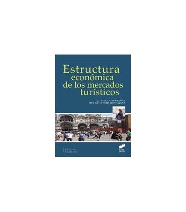 ESTRUCTURA ECONOMICA DE LOS MERCADOS TURISTICOS