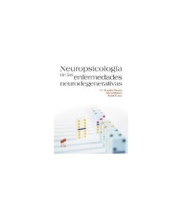 NEUROPSICOLOGIA DE LAS ENFERMEDADES NEURODEGENERATIVAS