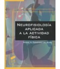 NEUROFISIOLOGIA APLICADA A LA ACTIVIDAD FISICA